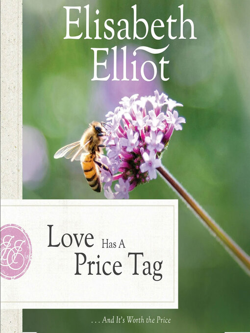 Title details for Love Has a Price Tag by Elisabeth Elliot - Wait list